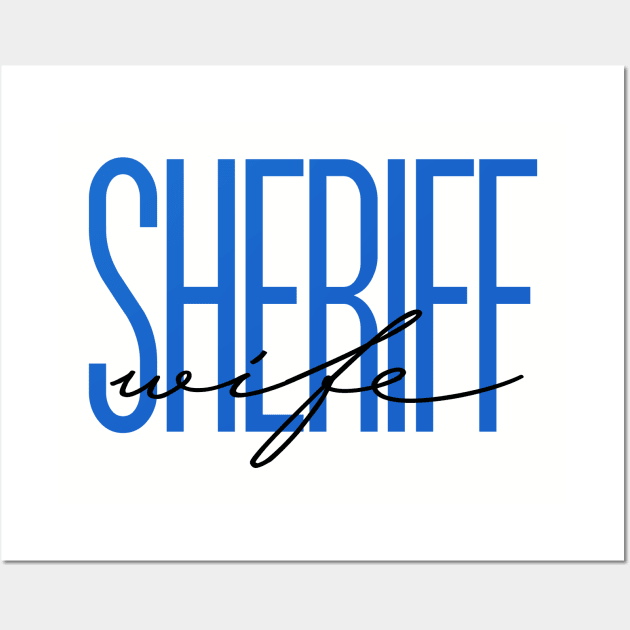 Sheriff Wife Deputy Sheriff Gift Thin Blue Line Police Wife Wall Art by bluelinemotivation